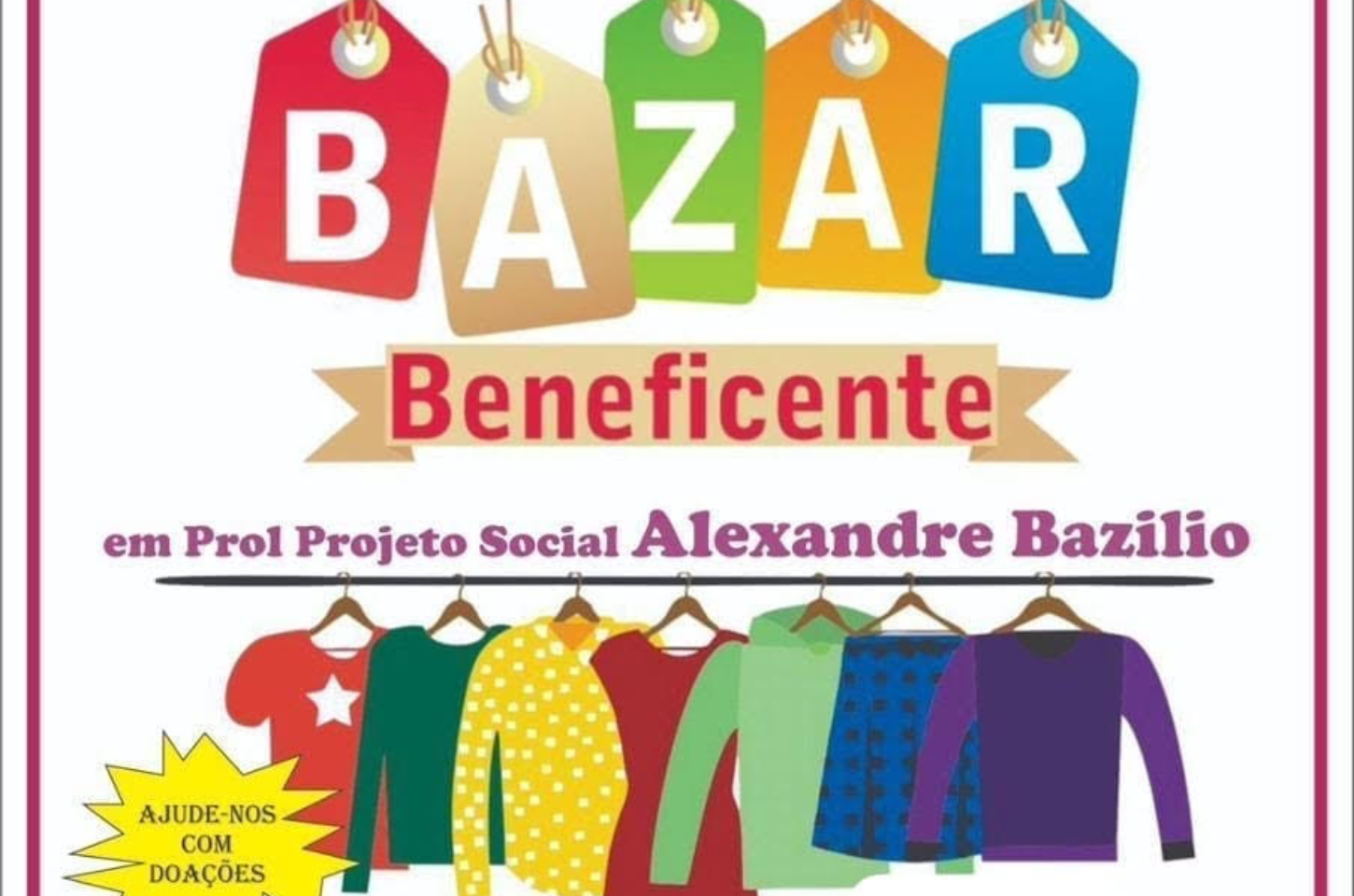Projeto Social Alexandre Bazilio vai realizar novo Bazar Beneficente em setembro